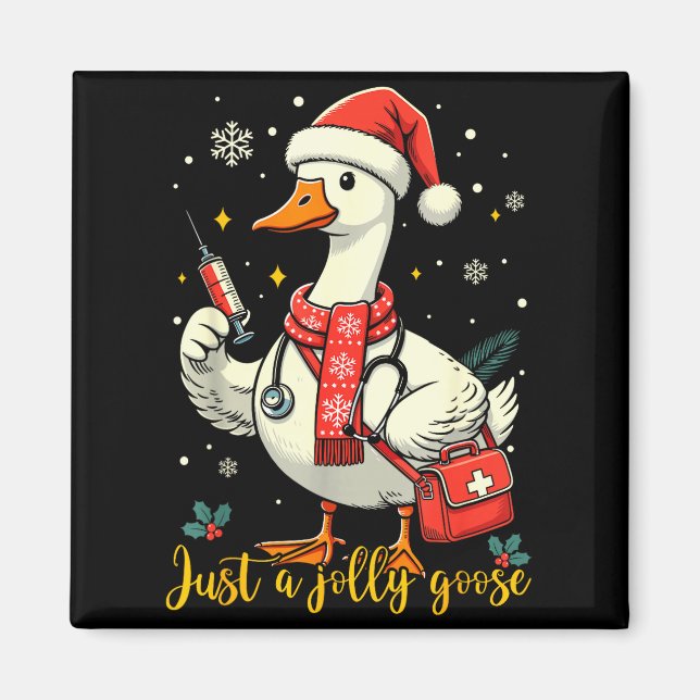 Just A Jolly Goose Nurse Christmas Funny Goose Nur Magnet (Front)