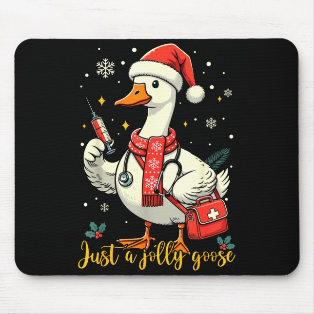 Just A Jolly Goose Nurse Christmas Funny Goose Nur Mouse Pad (Front)