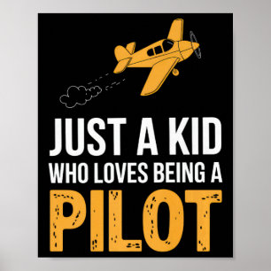 Just A Kid Who Loves Being A Pilot Airplane Crew B Poster