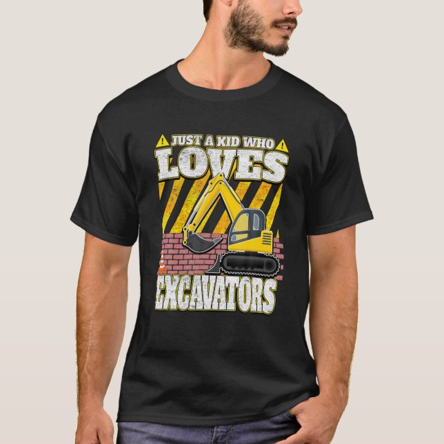 Just A Kid Who Loves Excavators T-Shirt (Front)