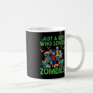 Just A Kid Who Loves Zombies Halloween Zombie Enth Coffee Mug