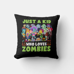 Just A Kid Who Loves Zombies Halloween Zombie Enth Throw Pillow