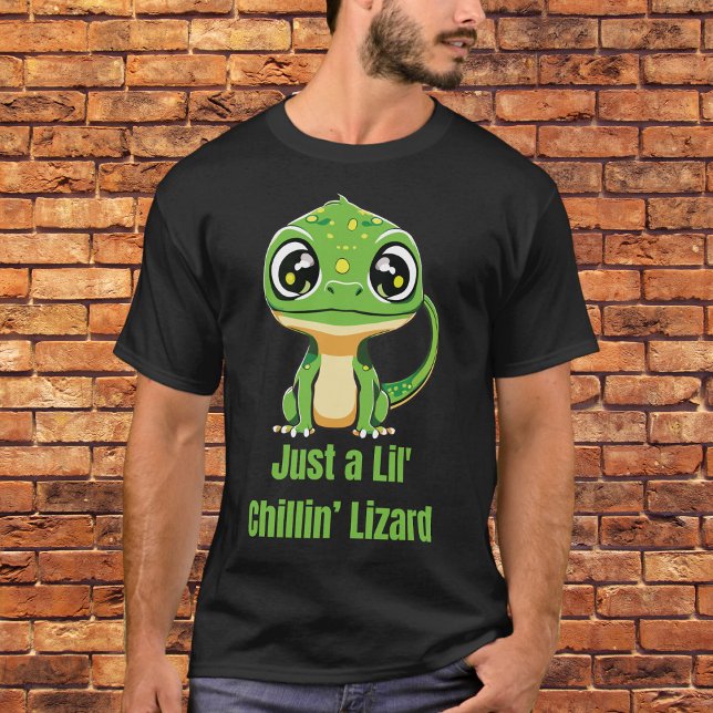 Just a Lil' Chillin’ Lizard T-Shirt (Creator Uploaded)