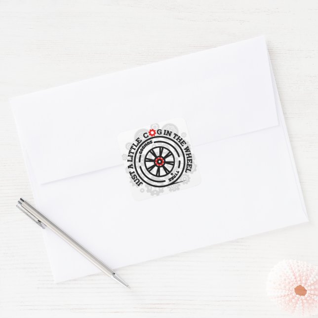Just a Little Cog in the Wheel Square Sticker (Envelope)