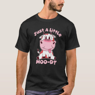 Just A Little Moody Cure Cow Moo Dy Farmer Kids T-Shirt