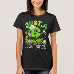 Just A Little Nch Shamrock Nurse St Patricks Day W T-Shirt
