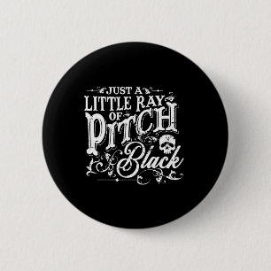 Just A Little Ray Of Pitch Black Spooky Season Hal 2 Inch Round Button