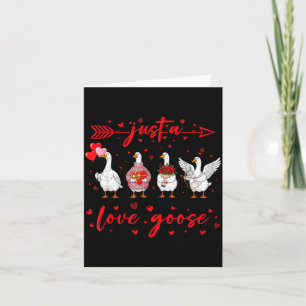 Just A Love Goose Funny Valentine Cute Goose For W Card