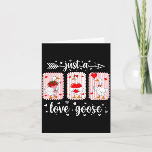 Just A Love Goose Funny Valentine Cute Goose For W Card