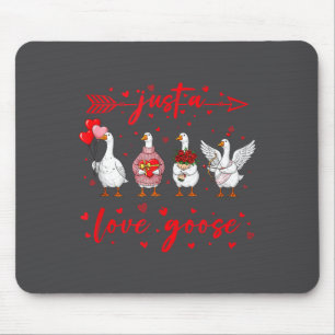 Just A Love Goose Funny Valentine Cute Goose For W Mouse Pad