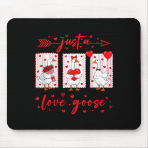 Just A Love Goose Funny Valentine Cute Goose For W Mouse Pad