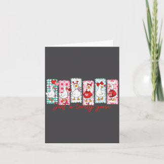 Just A Lovely Goose Cute Nk Silly Goose Valentine' Card