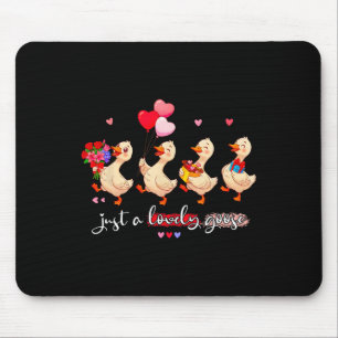 Just A Lovely Goose Cute Silly Animal Squad Valent Mouse Pad