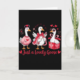 Just A Lovely Goose Cute Silly Goose Valentines Da Card