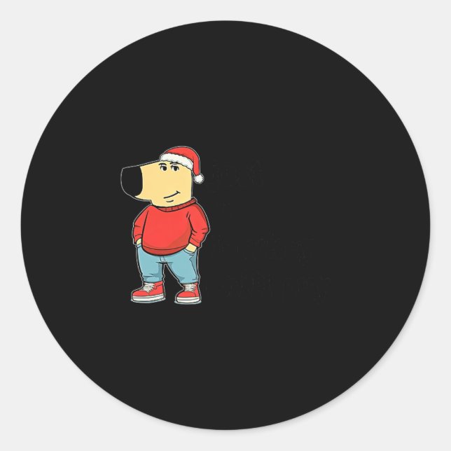 Just A Low-key Chill Dog Guy, My New Character Mem Classic Round Sticker (Front)