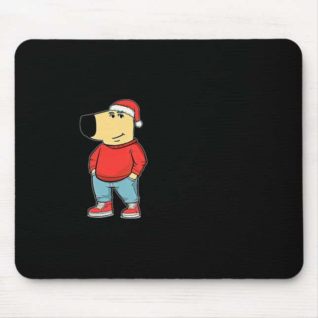 Just A Low-key Chill Dog Guy, My New Character Mem Mouse Pad (Front)
