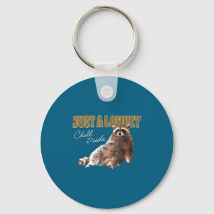 Just A Lowkey Chill Dude Cute Raccoon Funny Meme Keychain