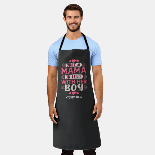 Just a Mama in Love with Her Boy Apron
