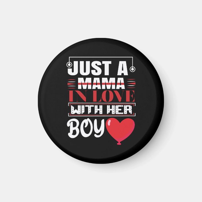 Just A Mama In Love With Her Boy Valentine Magnet (Front)
