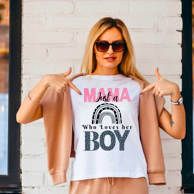 Just a Mama Who Loves her Boy t-shirt (Creator Uploaded)