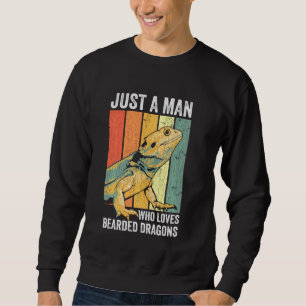 Just A Man Who Loves Bearded Dragon Mens Sweatshirt