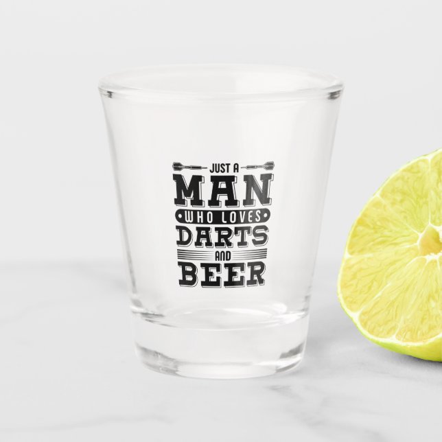 Just A Man Who Loves Darts And Beer Shot Glass (Front)