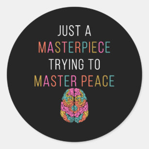 Just A Masterpiece Mental Health Awareness Green S Classic Round Sticker