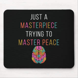 Just A Masterpiece Mental Health Awareness Green S Mouse Pad