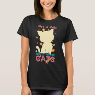 Just A Mom Who Loves Her Cat Womens Cute Cat T-Shirt