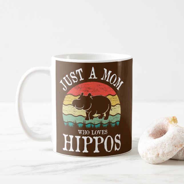 Just A Mom Who Loves Hippos  Coffee Mug (With Donut)