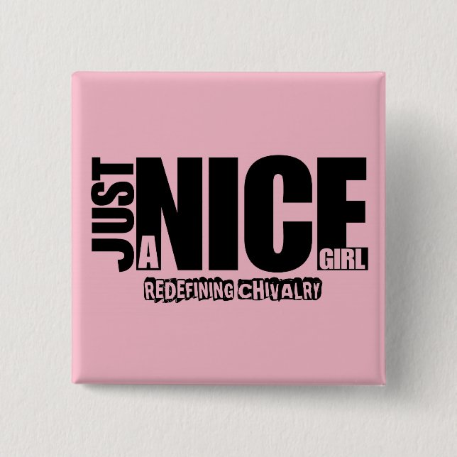 Just a Nice Girl Button (Front)