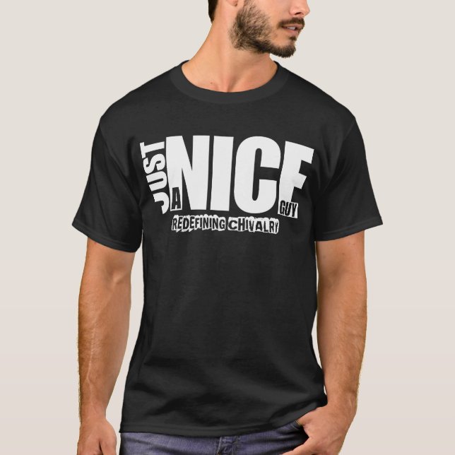 Just A Nice Guy T-Shirt (Front)