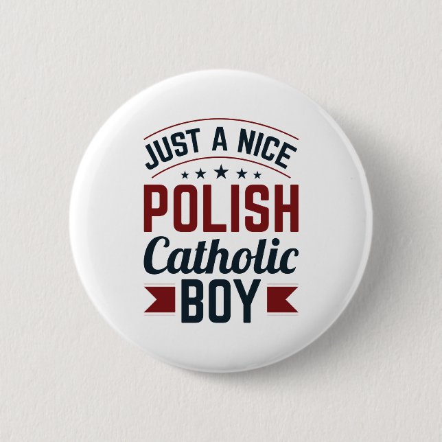 Just a Nice Polish Catholic Boy 2 Inch Round Button (Front)
