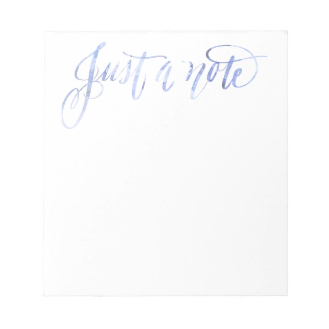 Just a Note notepad. (Front)