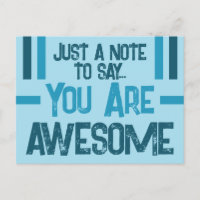 Just a note you are awesome blue