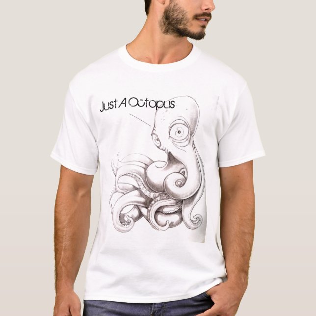 Just A Octopus T-Shirt (Front)