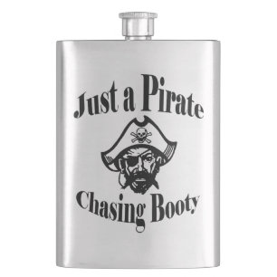 Just a Pirate Chasing Booty - Black Face Hip Flask
