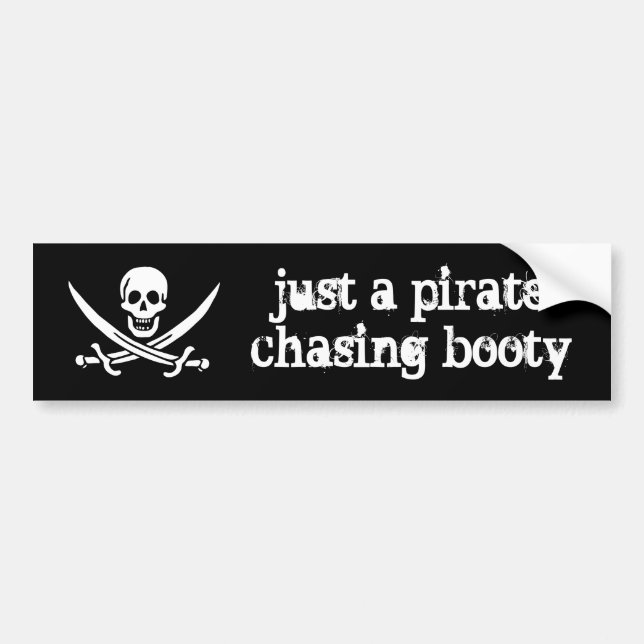Just a Pirate Chasing Booty Bumper Sticker (Front)