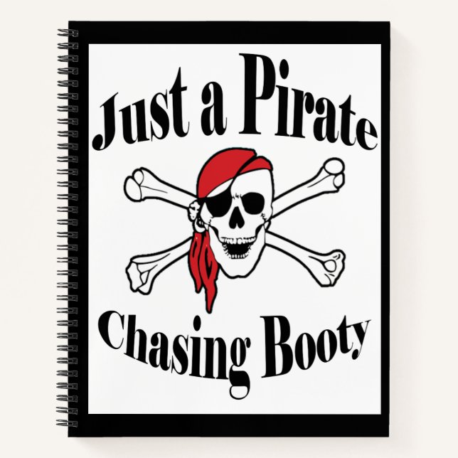 Just a Pirate Chasing Booty - Colourful Skull Notebook (Front)