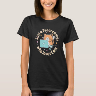 Just a programmer who loves cats and computers Cod T-Shirt