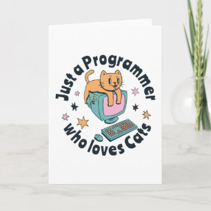 Just a programmer who loves cats card