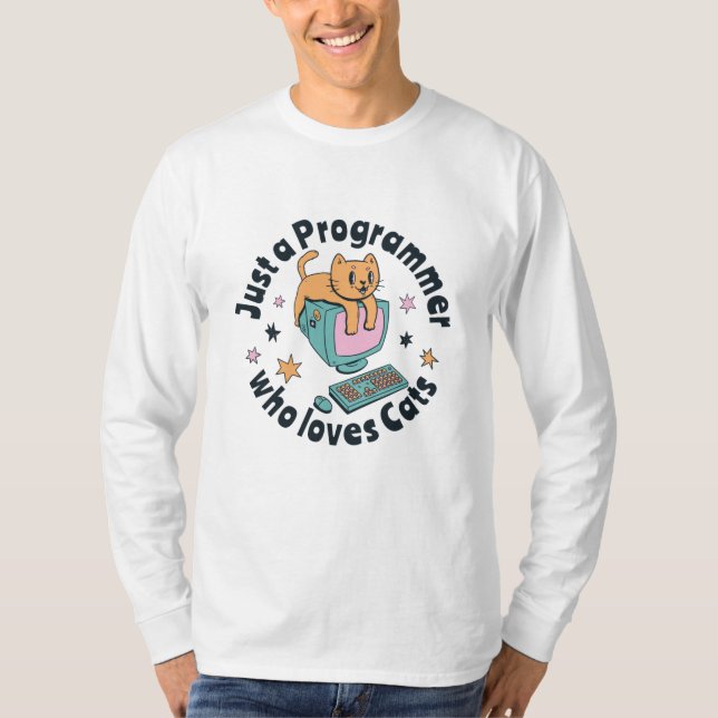 Just a programmer who loves cats T-Shirt (Front)
