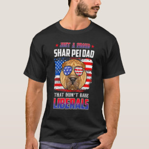 Just A Proud Shar Pei Dad Merica Dog 4th Of July T-Shirt