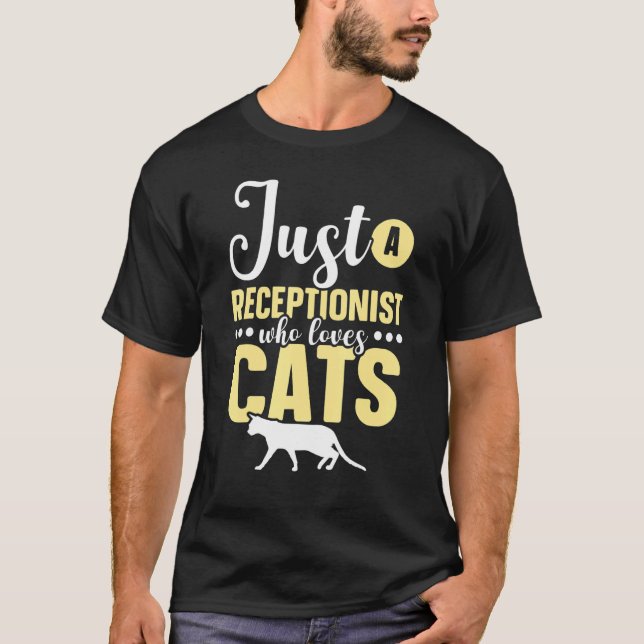 Just A Receptionist Who Loves Cats Front Office Re T-Shirt (Front)