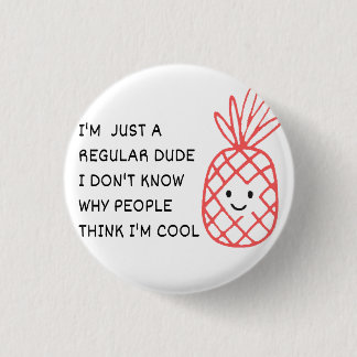 Just a Regular Dude 1 Inch Round Button
