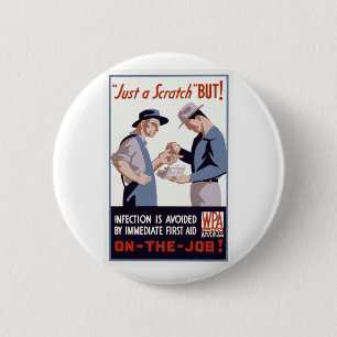 "Just a Scratch" First Aid Poster 2 Inch Round Button