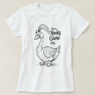 Just A Spooky Goose   Funny Halloween 2025 & Humou T-Shirt