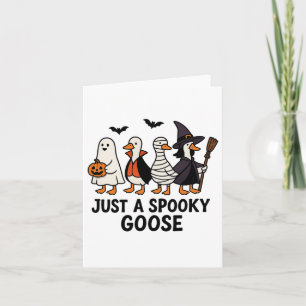 Just A Spooky Goose Funny Halloween Silly Costume Card