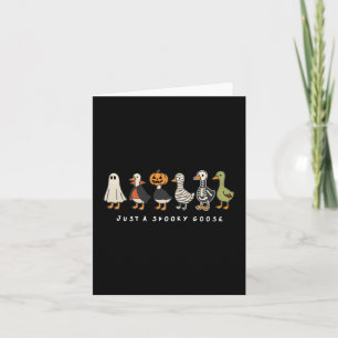 Just A Spooky Goose Halloween Goose Spooky Season Card