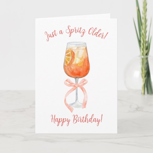 Just a Spritz Older Aperol Spritz Birthday Card (Front)